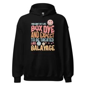 You Can't Act Like Box Dye Retro Hoodie