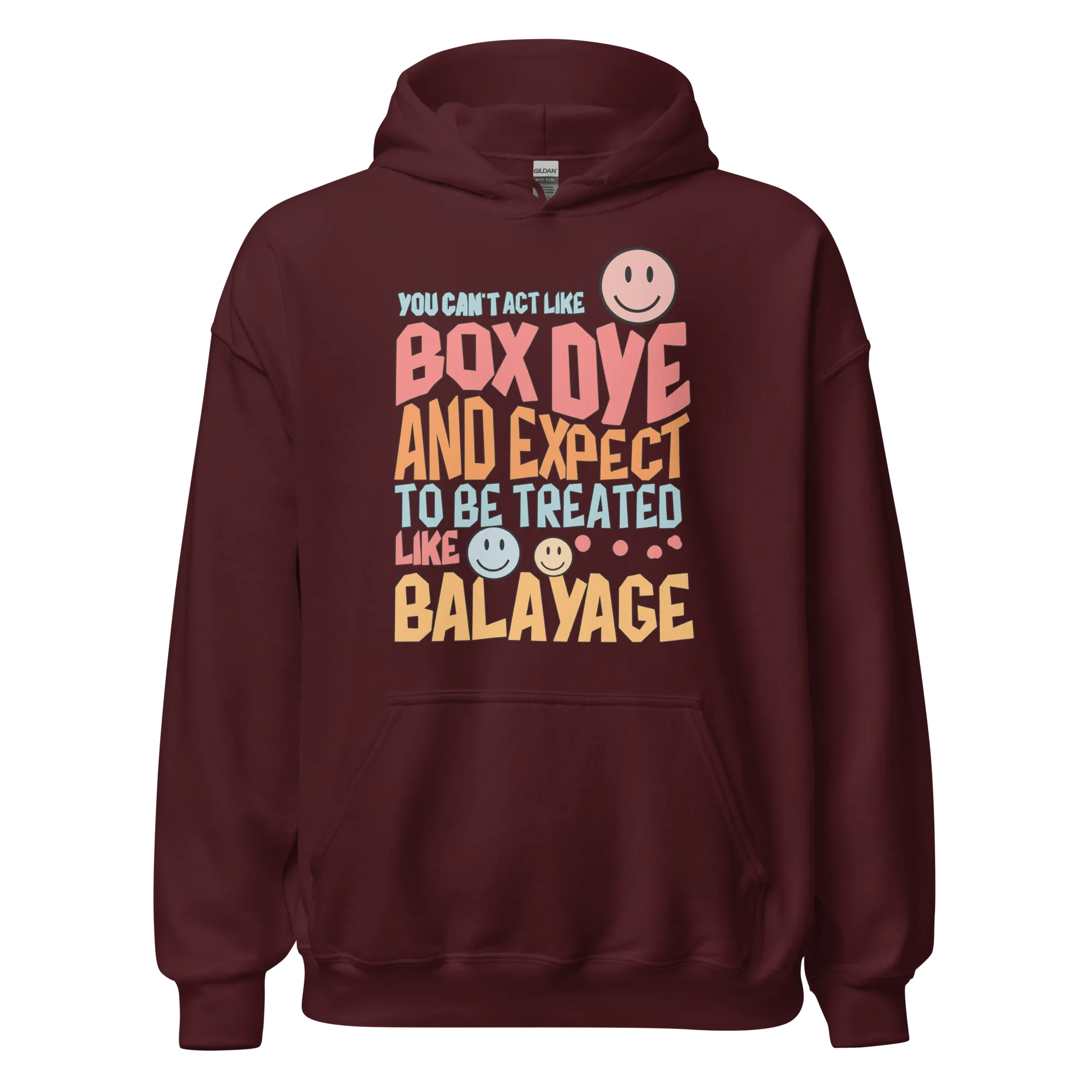 You Can't Act Like Box Dye Retro Hoodie